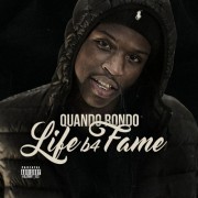 Quando Rondo - Life B4 Fame