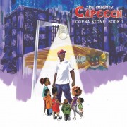 The Mighty Capeech - Corna Stone: Book 1