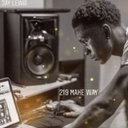 Jay Lewis - 219 Make Way (EP)