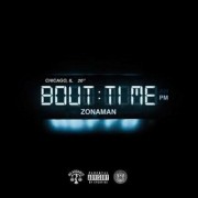 Zona Man - Bout Time