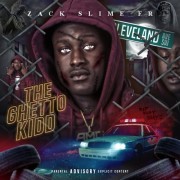 Zack Slime Fr - The Ghetto Kidd