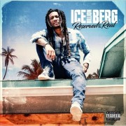 Ice Berg - Reserved For The Real