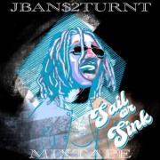 Jban$2Turnt - Sail or Sink