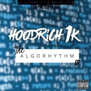 Hoodrich 1k - The Algorhythm (EP)