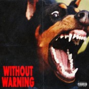 21 Savage, Offset, & Metro Boomin - Without Warning
