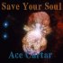 Ace Cartar Ft. Mattics - Save Your Soul