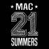 Mac - 21 Summers