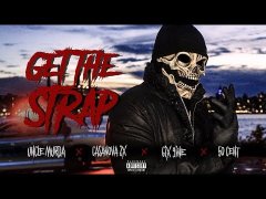 50 Cent, 6ix9ine, Casanova & Uncle Murda - Get the Strap